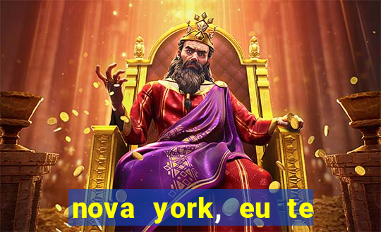 nova york, eu te amo filme completo dublado